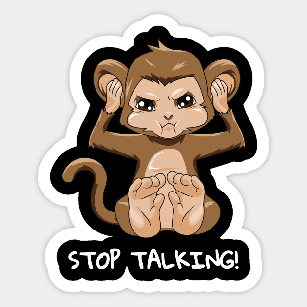 Stop talking Monkey Funny Monkey lover Ape don't talk Sticker by ELFEINHALB